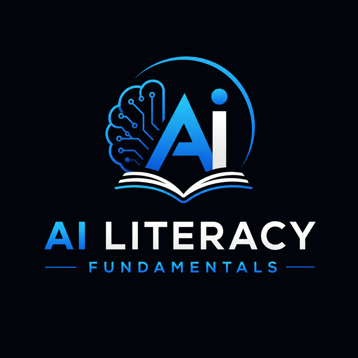 AI Literacy Fundamentals: Foundations of Artificial Intelligence